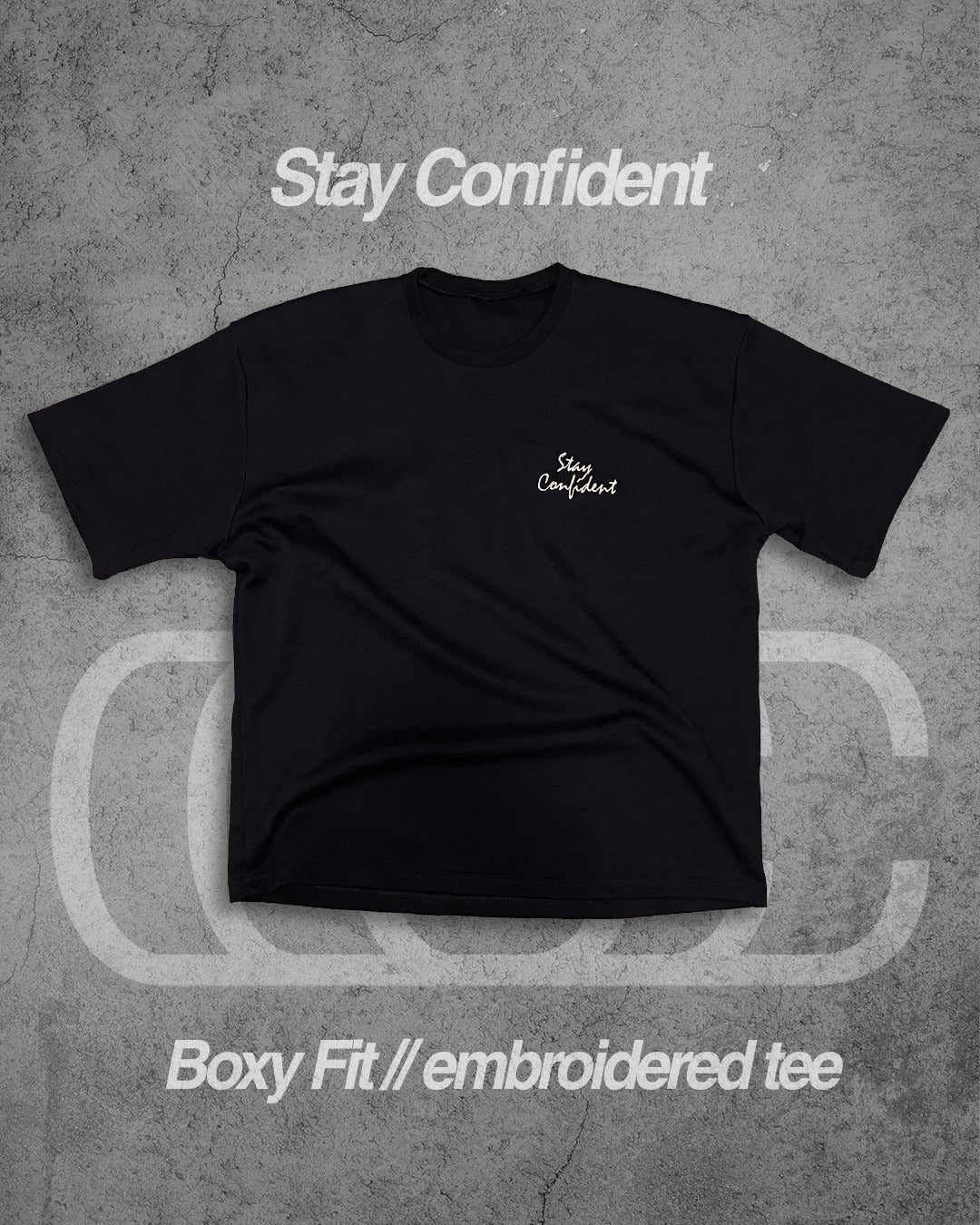 Stay Confident T-SHIRT